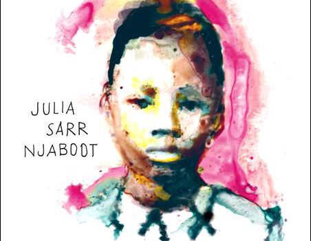 Julia Sarr – Njaboot