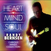 Randy Bernsen – Heart Mind And Soul – Curious Minds Collection