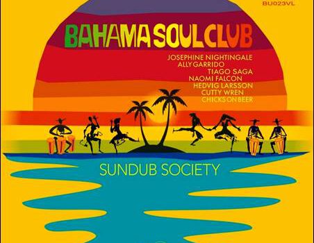 Bahama Soul Club – Sundub Society