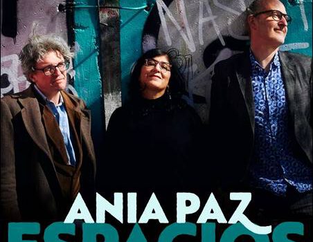 Ania Paz Trio – Espacios