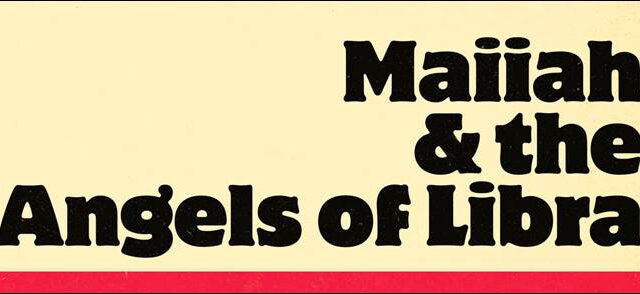 Maiiah & The Angels Of Libra – Maiiah & The Angels Of Libra
