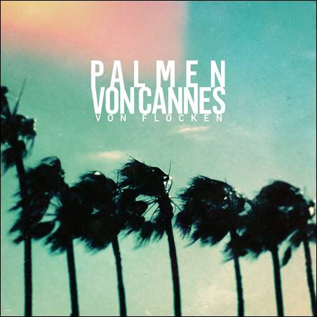 Von Flocken – Palmen von Cannes