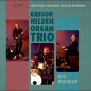 Gregor Hilden Organ Trio – New Boogaloo