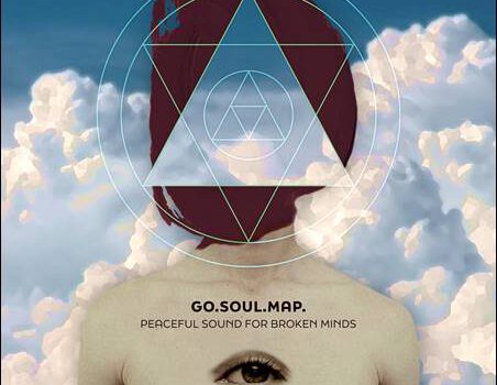 Go.Soul.Map. – Peaceful Sound For Broken Minds