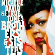 Michelle David & The True Tones – Brothers & Sisters