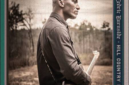 Cedric Burnside – Hill Country Love