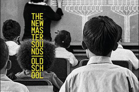 The New Mastersounds – Old School