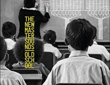 The New Mastersounds – Old School