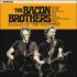 The Bacon Brothers – Ballad Of The Brothers
