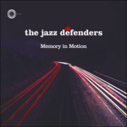 The Jazz Defenders – Memory In Motion