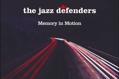 The Jazz Defenders – Memory In Motion