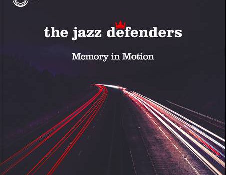 The Jazz Defenders – Memory In Motion