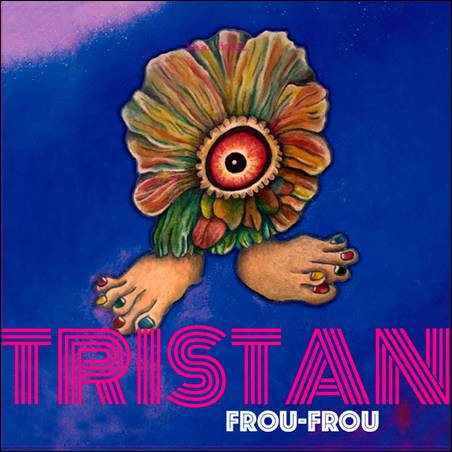 Tristan – Frou-Frou