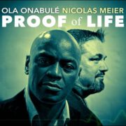 Ola Onabulé & Nicolas Meier – Proof Of Life