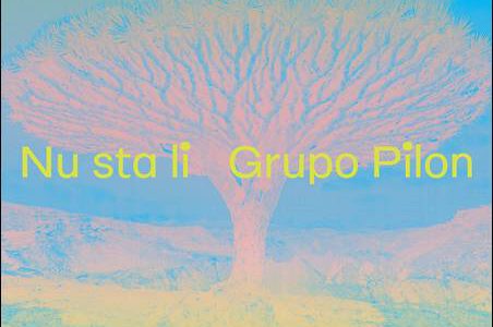 Grupo Pilon – Nu Sta Li
