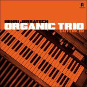 Henri Jerratsch Organic Trio – Cuttin’ In