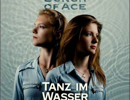 Bunch Of Ace – Tanz im Wasser