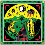 Nubiyan Twist – Chasing Shadows