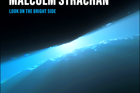 Malcolm Strachan – Look On The Bright Side