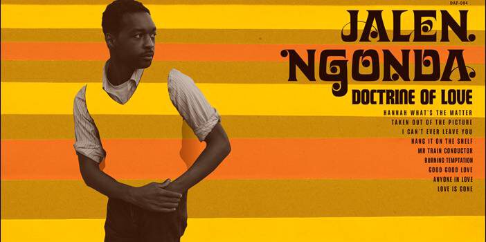 Jalen Ngonda – Doctrine Of Love