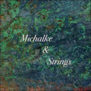 Stefan Michalke – Michalke & Strings