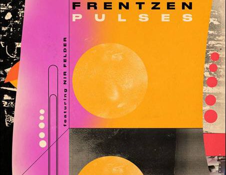 Christian Frentzen featuring Nir Felder – Pulses