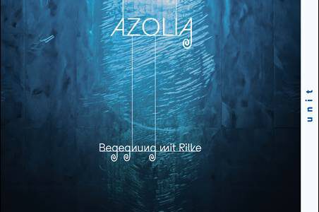 AZOLIA – Begegnung mit Rilke